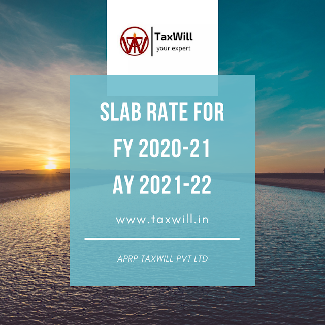 New Income tax slab for FY 2020-21 AY 2021-22