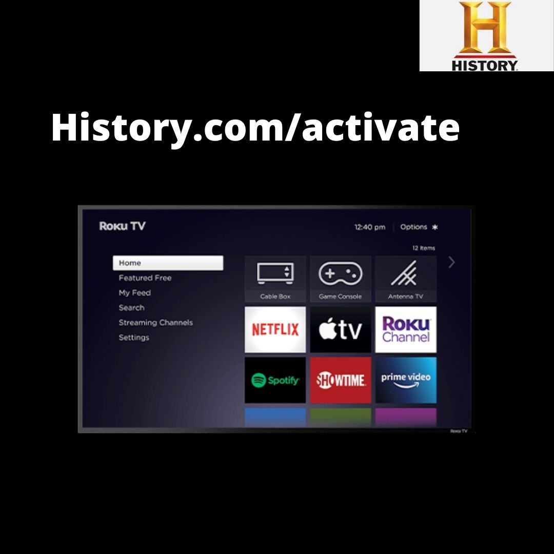 Activate History Channel on Roku, Apple