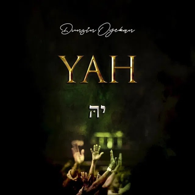 [Video] Yah – Dunsin Oyekan