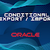  Conditional export / import
