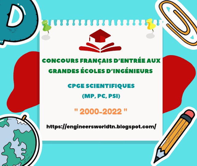 Concours Français CPGE d’entrée aux Grandes Écoles d’ingénieurs 2000-2022