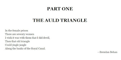 In the female prison There are seventy women I wish it was with them that I did dwell, Then that old triangle Could jingle jangle Along the banks of the Royal Canal.