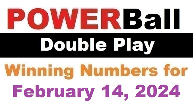 PowerBall Double Play Winning Numbers for February 14, 2024