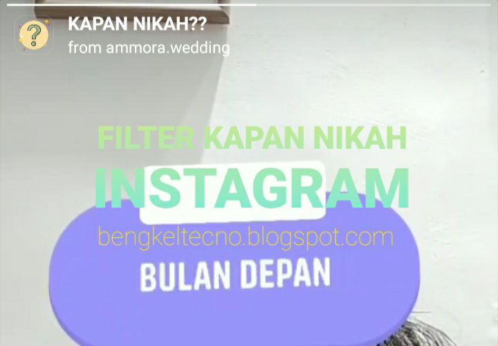 Filter Kapan Nikah Instagram | Bikin Pasangan Jadi Nikah Beneran Ini Ceritanya.