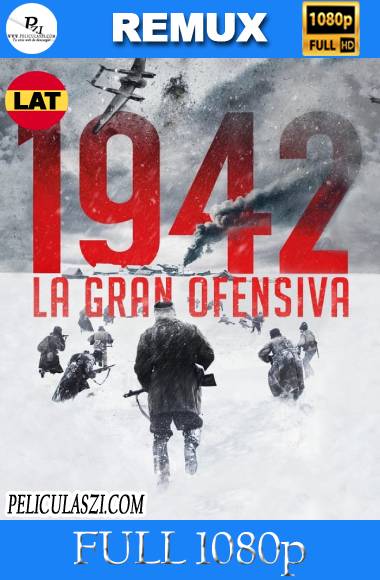 1942 La Gran Ofensiva (2019) Full HD REMUX 1080p Dual-Latino VIP