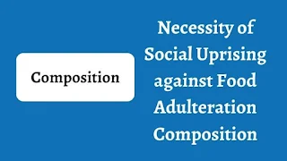 Necessity of Social Uprising against Food Adulteration Composition