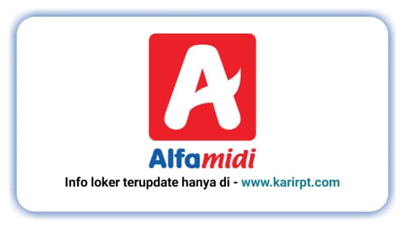 Info Loker Alfamidi Branch Bekasi