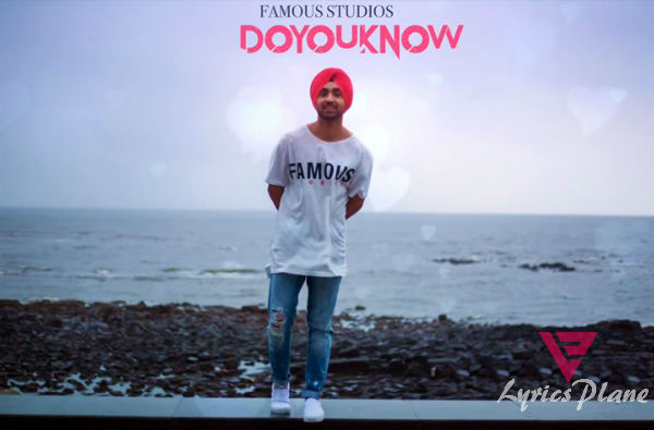 Do You Know Lyrics - Diljit Dosanjh