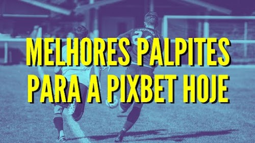 como apostar em futebol no pixbet