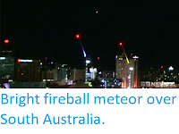 http://sciencythoughts.blogspot.com/2019/05/bright-fireball-meteor-over-south.html