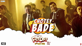 Chotey Bade Lyrics - Fryday | Govinda | Varun Sharma | Mika Singh