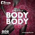 F! MUSIC: Appyday (@iamappyday) - Body Body | @FoshoENT_Radio