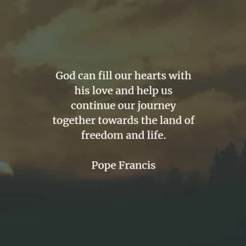 Famous quotes and sayings by Pope Francis