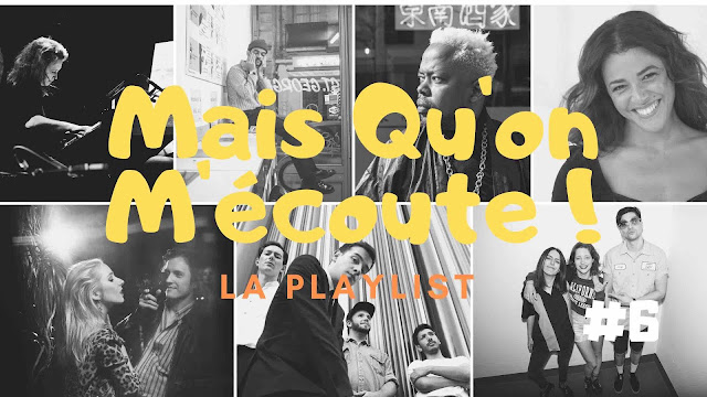 Mais qu'on m'écoute ! est la playlist hebdo des artistes chroniqués sur LACN. Enjoy !