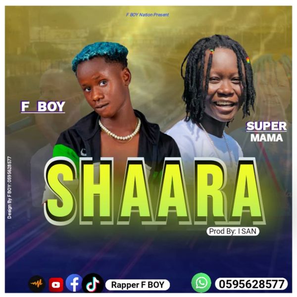 Download F Boy Ft Supper Mama - Shaara