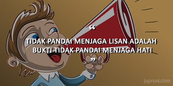 50 Kata Kata Bijak Tentang Menjaga Lisan Juproni Quotes