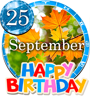 September 25 Birthday Horoscope