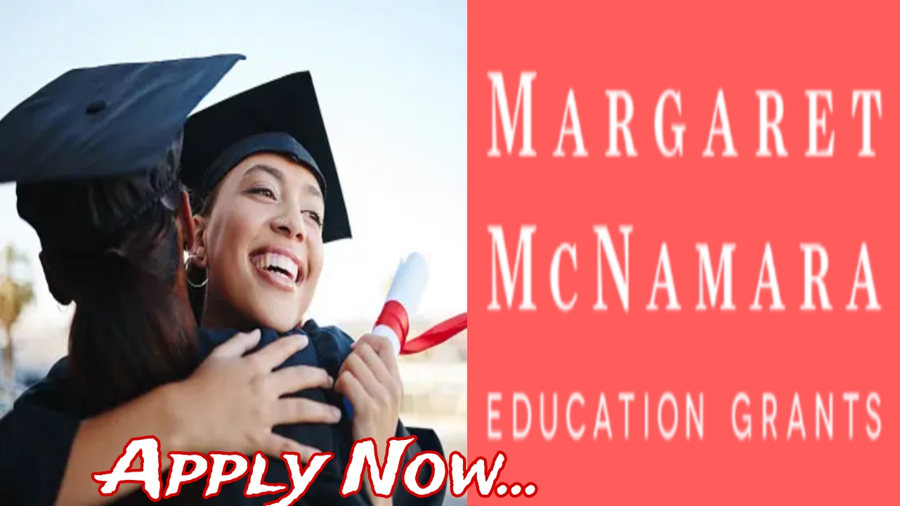 Study in the USA: 2024 Margaret McNamara Educational Grants Scholarships for Women ($15,000)