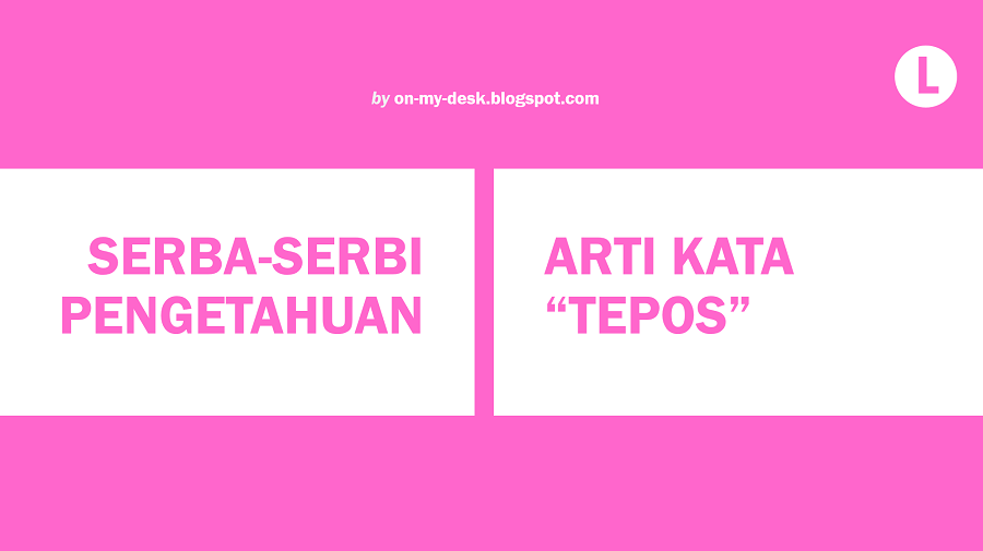 Arti Kata Tepos