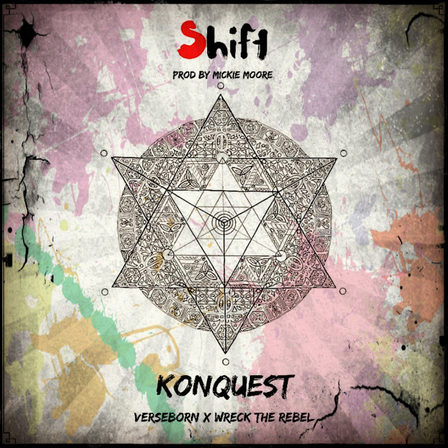 "Shift" by KonQuest (VerseBorn &Wreck The Rebel)  I  #NEWSONG #RAP #HIPHOP #MUSIC #NEWYORK