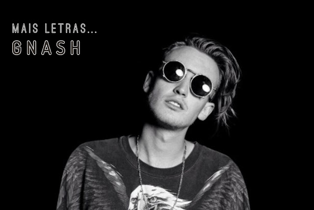  Mais Letras | Gnash