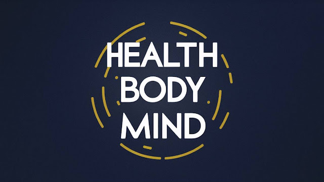 Health Body and Mind