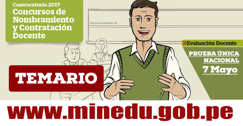 Temario para el Examen Nombramiento Docente y Contrato Docente 2017 - MINEDU - www.minedu.gob.pe