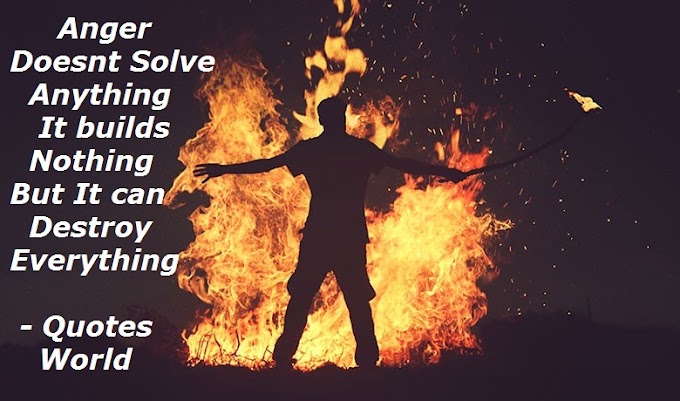 Anger Destroy EVerything - Quotes World