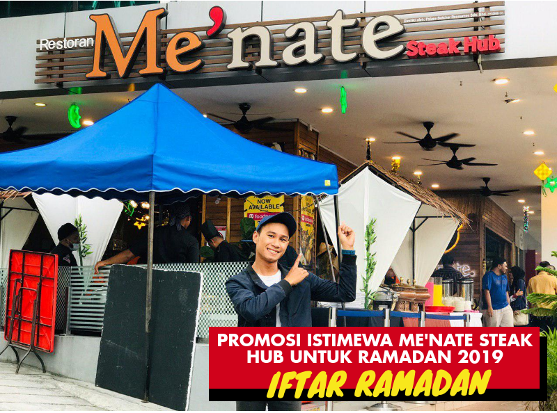 Promosi Special Me'nate Steak Hub Untuk Ramadan 2019 