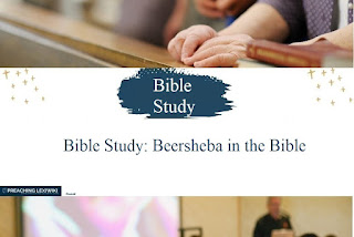 Bible Study: Beersheba in the Bible