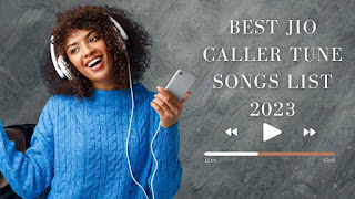 Best Jio Caller Tune Songs List 2023 list