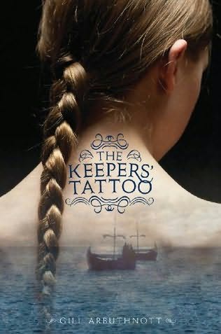 The Keeper's Tattoo by Gill Arbuthnott (T Arb)