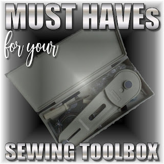 Must Haves for Your Sewing Toolbox