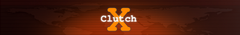 Clutch X's Blog
