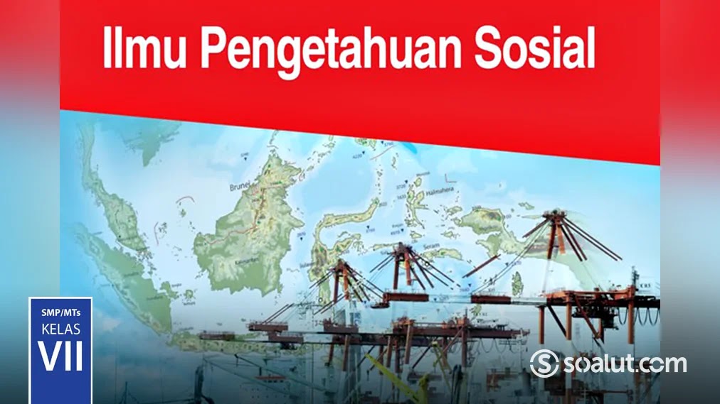Kunci Jawaban Ips Kelas 7 Ilmu Pengetahuan Sosial Buku Siswa Kurikulum 2013