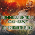 SOMMULU UNNOLLU SONG 2023  REMIX  DJ SRIKANTH BLNR