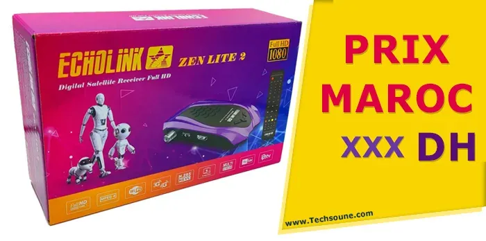 Echolink Zen Lite 2 prix maroc