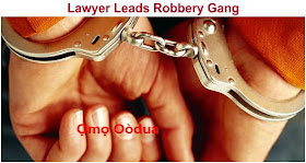 lawyer leads robbery gang