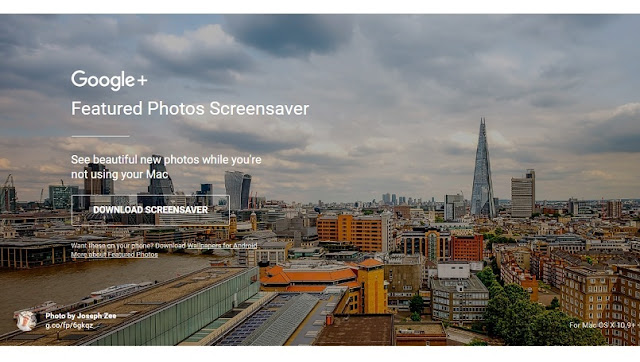 Google Brings Featured Photos Screensavers And Wallpapers to Your Mac and Android Devices