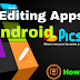 Top 5 Photo Editor Apps For Android