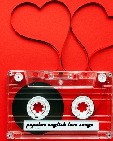 most popular english love songs