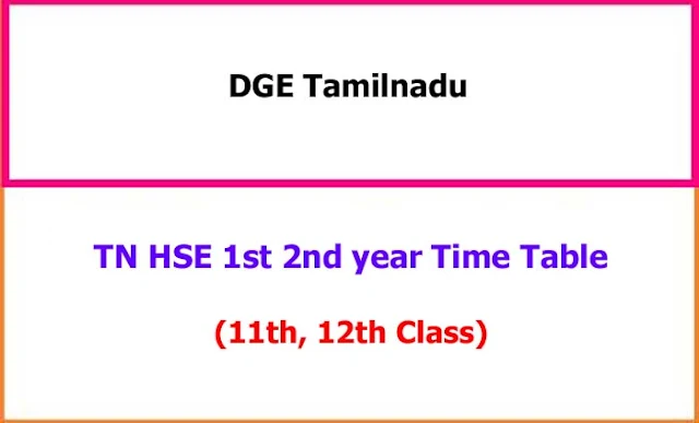 TN HSE 1st 2nd year Exam Time Table 2024