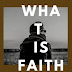 WHAT IS FAITH(Shraddha or belief))