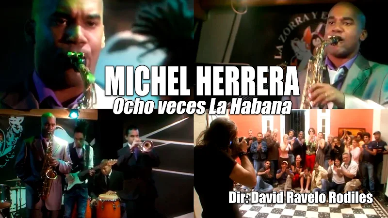 Michel Herrera - ¨Ocho veces La Habana¨ - Videoclip - Dirección: David Ravelo Rodiles. Portal del Vídeo Clip Cubano