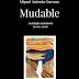 Libro: "Mudable. Antología transitoria (2009-2019)" de Miguel Antonio Guevara