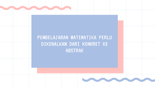 Matematika dari konkret ke abstrak