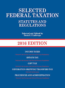 Selected Federal Taxation Statutes and Regulations (Selected Statutes)