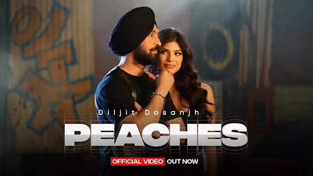 Peaches (Lyrics) - Diljit Dosanjh