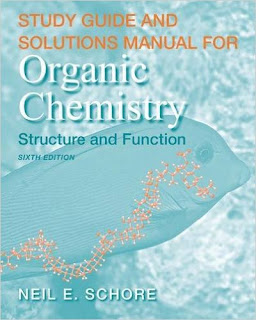 Study Guide and Solutions Manual for Organic Chemistry: Structure and Function by K. Peter C. Vollhardt, Neil E. Schore pdf free download