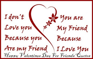 Happy Valentines Day For Friends Quotes